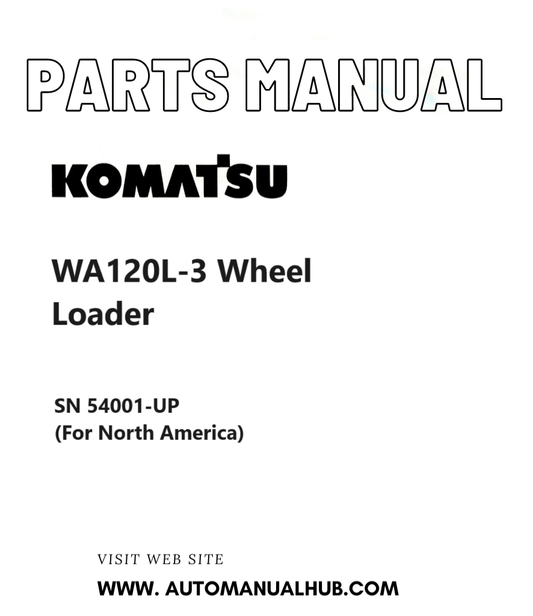 Komatsu WA120L-3 Wheel Loader Parts Manual SN 54001-UP (For North America) PDF