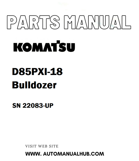 Komatsu D85PXI-18 Bulldozer Parts Manual SN 22083-UP - PDF