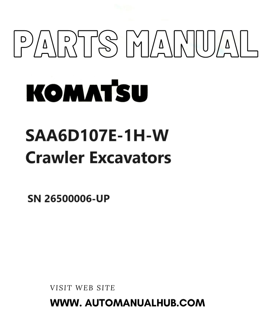 Komatsu SAA6D107E-1H-W Crawler Excavators Parts Manual SN 26500006-UP PDF