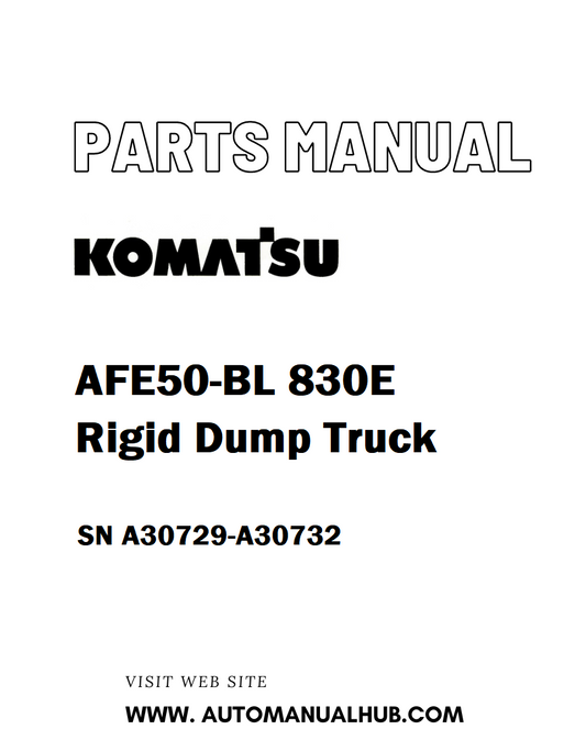 Komatsu AFE50-BL 830E Rigid Dump Truck Parts Manual SN A30729-A30732 - PDF 