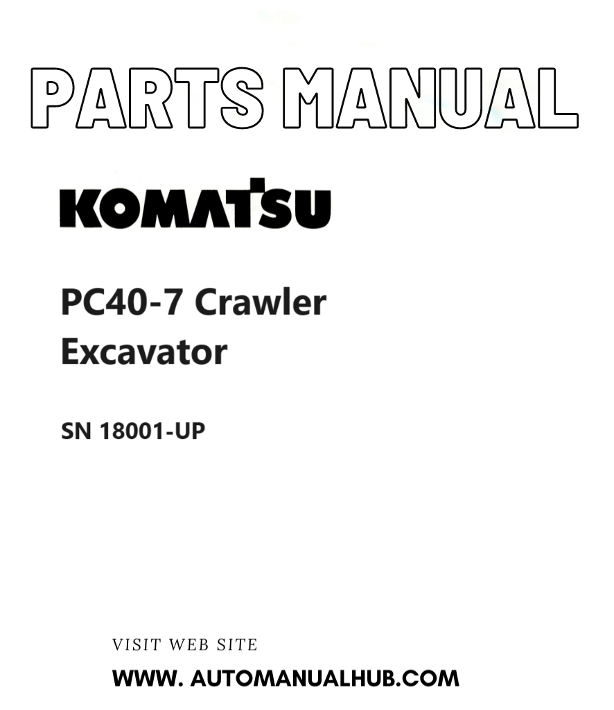 Komatsu PC40-7 Crawler Excavator Parts Manual SN 18001-UP PDF