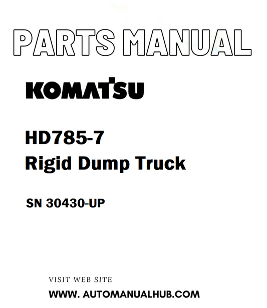 Komatsu HD785-7 Rigid Dump Truck Parts Manual SN 30430-UP - PDF 