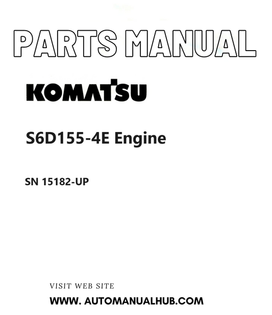 Komatsu S6D155-4E Engine Parts Manual SN 15182-UP PDF
