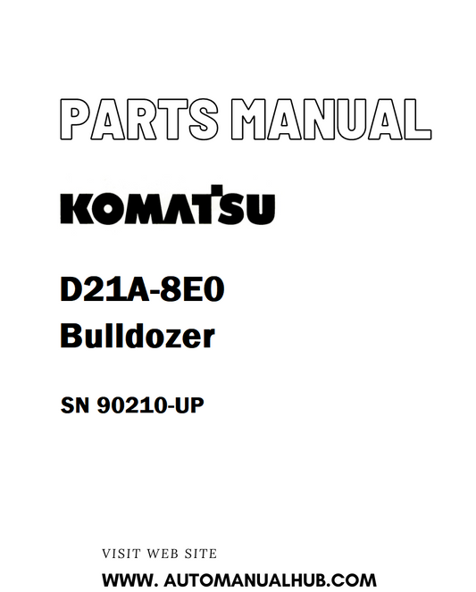 Komatsu D21A-8E0 Bulldozer Parts Manual SN 90210-UP - PDF