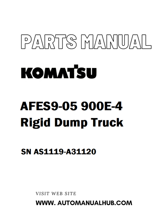 Komatsu AFES9-05 900E-4 Rigid Dump Truck Parts Manual SN AS1119-A31120 - PDF