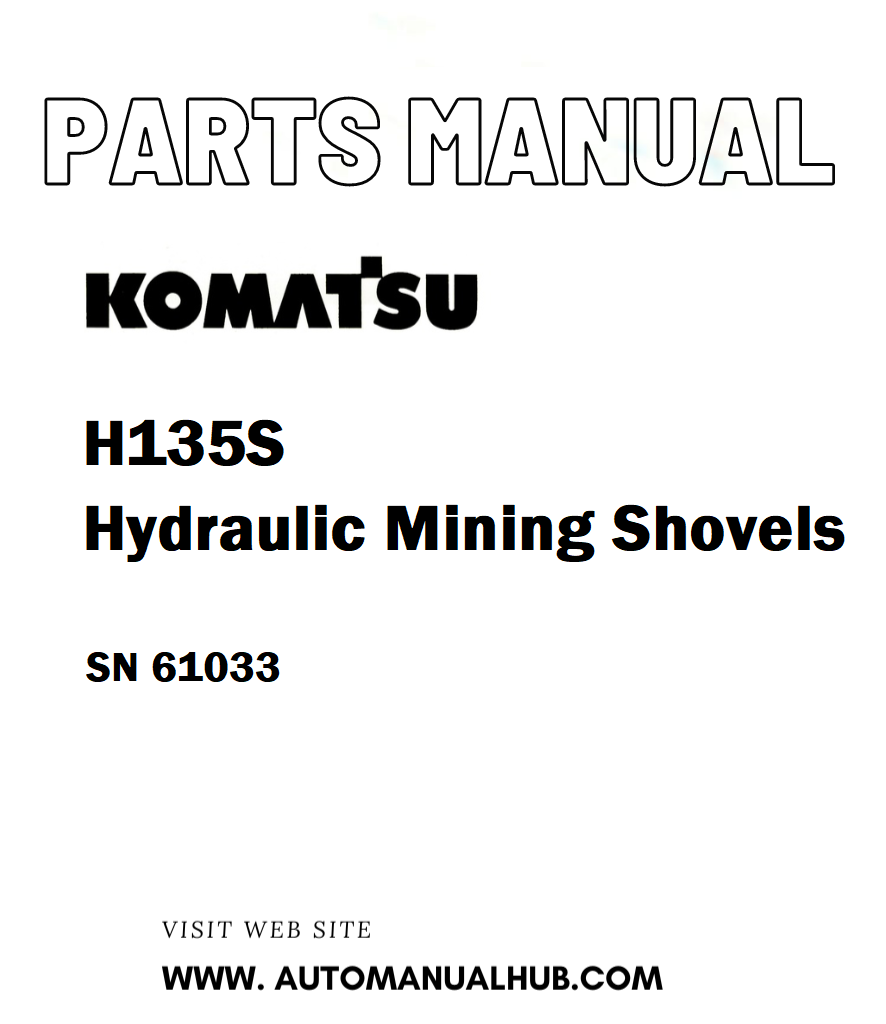 Komatsu H135S Hydraulic Mining Shovels Parts Manual SN 61033 - PDF ...