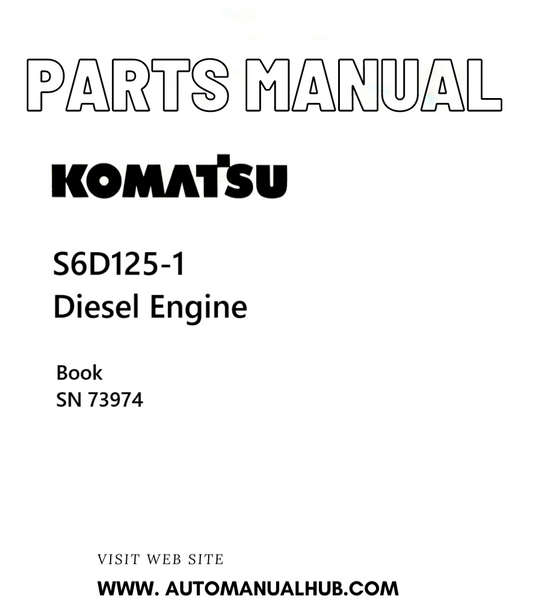 Komatsu S6D125-1 Diesel Engine Parts Manual Book SN 73974 PDF