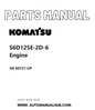 Komatsu S6D125E-2D-6 Engine Parts Manual SN 60721-UP PDF