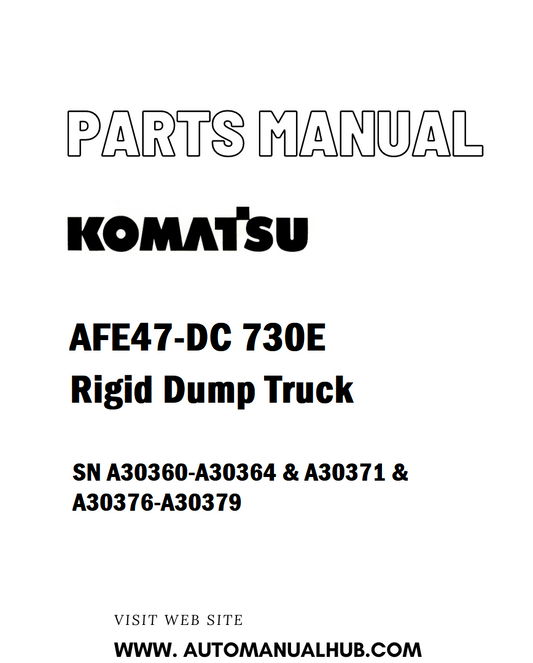Komatsu AFE47-DC 730E Rigid Dump Truck Parts Manual SN A30360-A30364 & A30371 & A30376-A30379 - PDF 