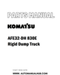 Komatsu AFE32-DH 830E Rigid Dump Truck Parts Manual - PDF 