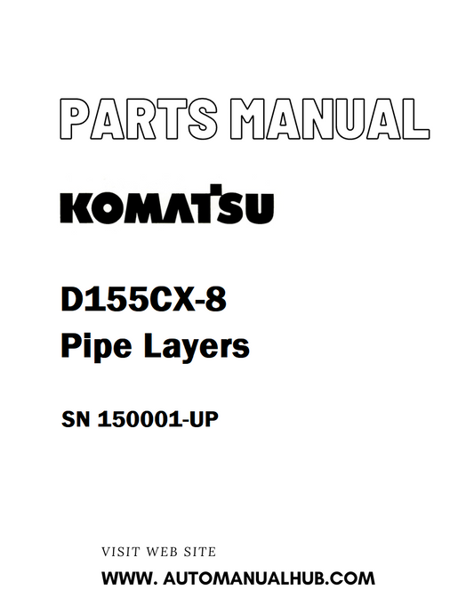 Komatsu D155CX-8 Pipe Layers Parts Manual SN 150001-UP - PDF