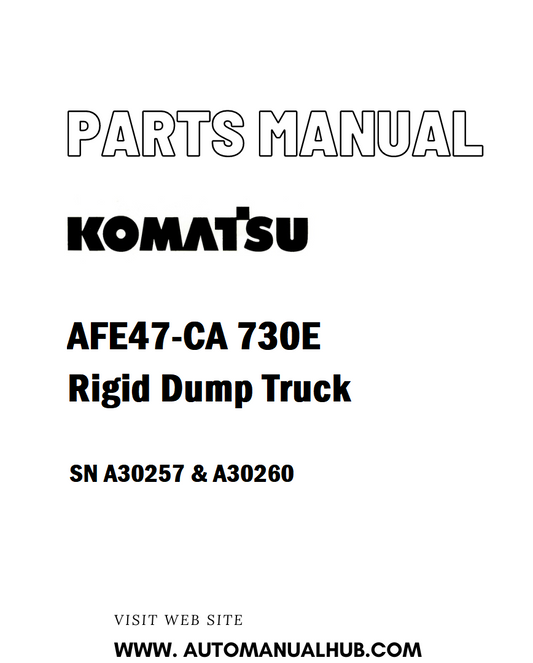 Komatsu AFE47-CA 730E Rigid Dump Truck Parts Manual SN A30257 & A30260 - PDF 