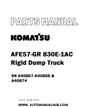Komatsu AFE57-GR 830E-1AC Rigid Dump Truck Parts Manual SN A40867-A40868 & A40874 - PDF 