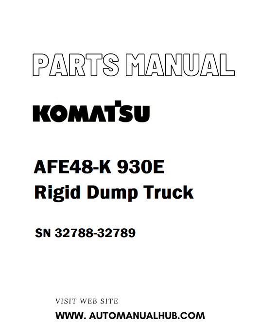 Komatsu AFE48-K 930E Rigid Dump Truck Parts Manual SN 32788-32789 - PDF