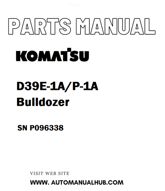 Komatsu D39E-1A/P-1A Bulldozer Parts Manual SN P096338 - PDF
