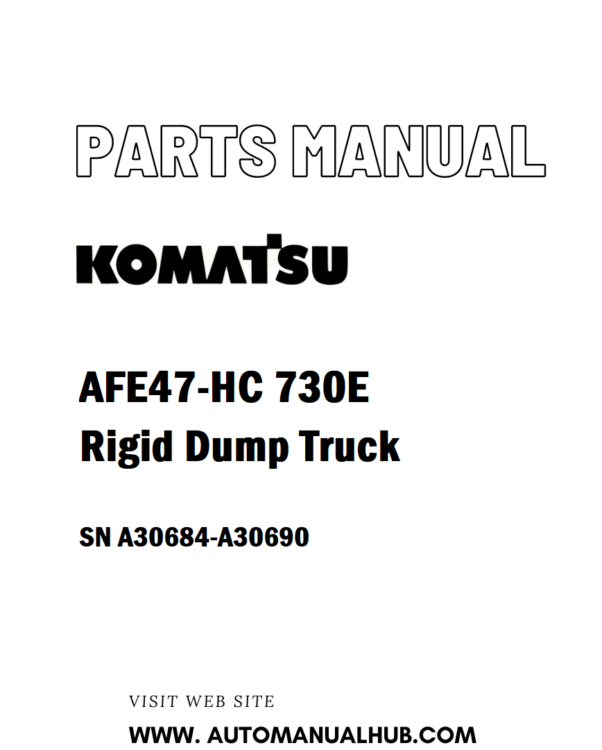 Komatsu AFE47-HC 730E Rigid Dump Truck Parts Manual SN A30684-A30690 - PDF 