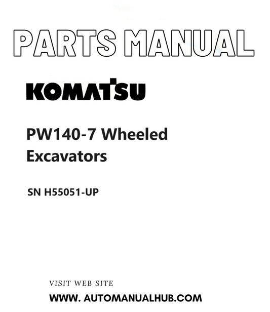Komatsu PW140-7 Wheeled Excavators Parts Manual SN H55051-UP PDF