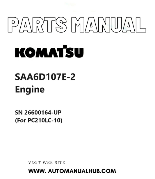 Komatsu SAA6D107E-2 Engine Parts Manual SN 26600164-UP (For PC210LC-10) PDF