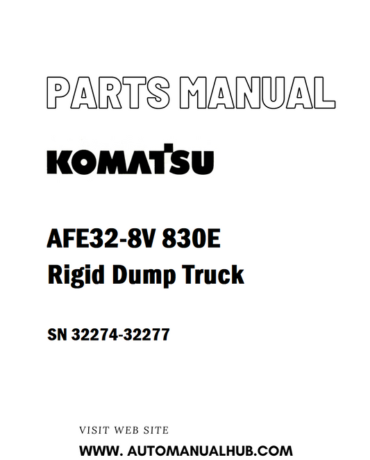 Komatsu AFE32-8V 830E Rigid Dump Truck Parts Manual SN 32274-32277 - PDF 