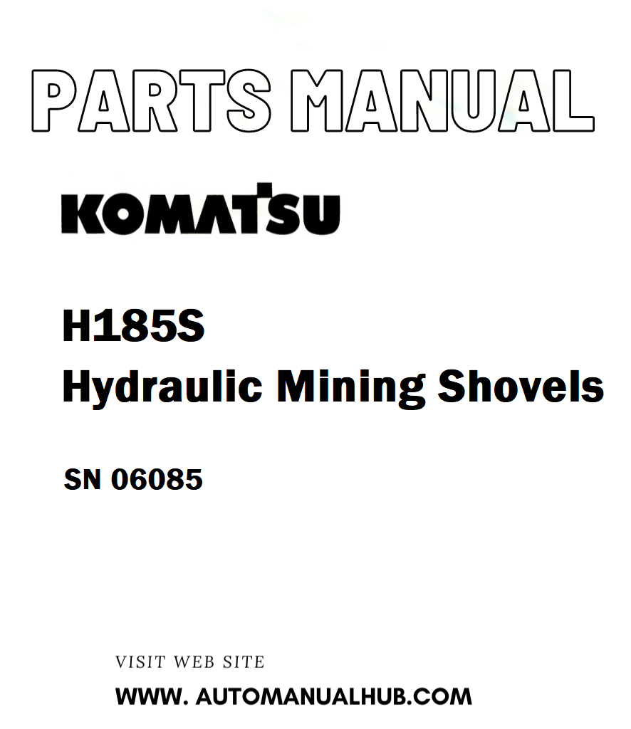Komatsu H185S Hydraulic Mining Shovels Parts Manual SN 06085 - PDF