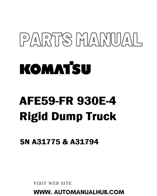 Komatsu AFE59-FR 930E-4 Rigid Dump Truck Parts Manual SN A31775 & A31794 - PDF 