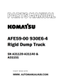 Komatsu AFE59-00 930E6-4 Rigid Dump Truck Parts Manual SN A31139-A31140 & A31151 - PDF 