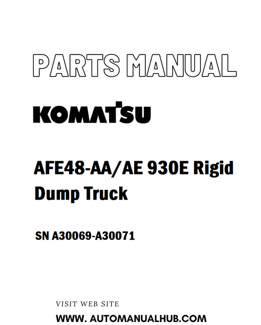 Komatsu AFE48-AA/AE 930E Rigid Dump Truck Parts Manual SN A30069-A30071 - PDF