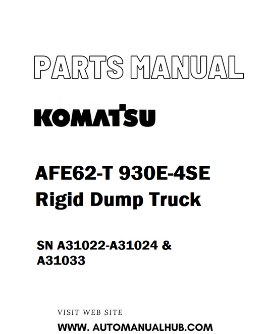 Komatsu AFE62-T 930E-4SE Rigid Dump Truck Parts Manual SN A31022-A31024 & A31033 - PDF