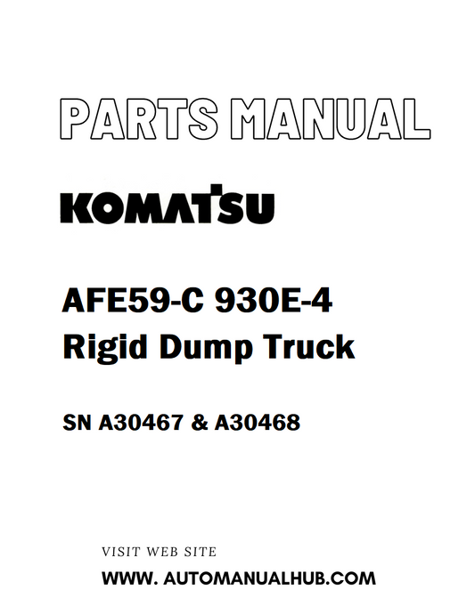 Komatsu AFE59-C 930E-4 Rigid Dump Truck Parts Manual SN A30467 & A30468 - PDF