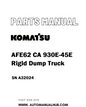 Komatsu AFE62 CA 930E-45E Rigid Dump Truck Parts Manual SN A32024 - PDF