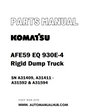 Komatsu AFE59 EQ 930E-4 Rigid Dump Truck Parts Manual SN A31409, A31411 - A31592 & A31594 - PDF 