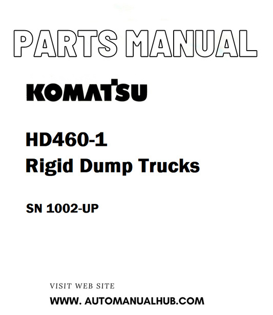 Komatsu HD460-1 Rigid Dump Trucks Parts Manual SN 1002-UP - PDF