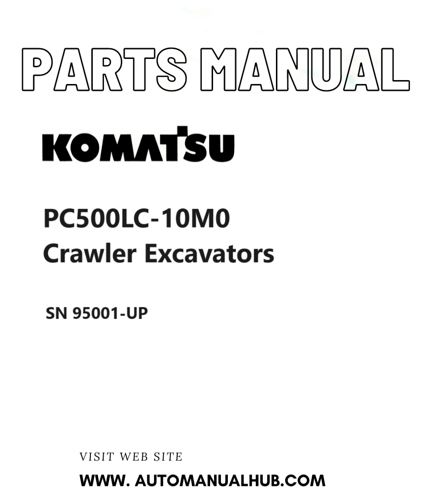 Komatsu PC500LC-10M0 Crawler Excavators Parts Manual SN 95001-UP PDF