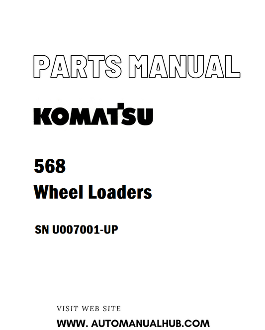 Komatsu 568 Wheel Loaders Parts Manual SN U007001-UP - PDF