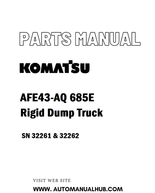 Komatsu AFE43-AQ 685E Rigid Dump Truck Parts Manual SN 32261 & 32262 - PDF