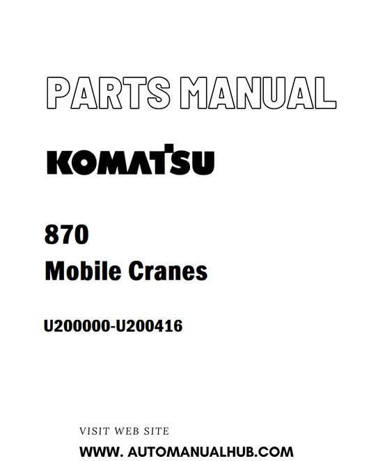 Komatsu 870 Mobile Cranes Parts Manual U200000-U200416 - PDF