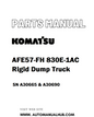 Komatsu AFE57-FH 830E-1AC Rigid Dump Truck Parts Manual SN A30665 & A30690 - PDF