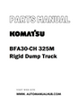 Komatsu BFA30-CH 325M Rigid Dump Truck Parts Manual - PDF 
