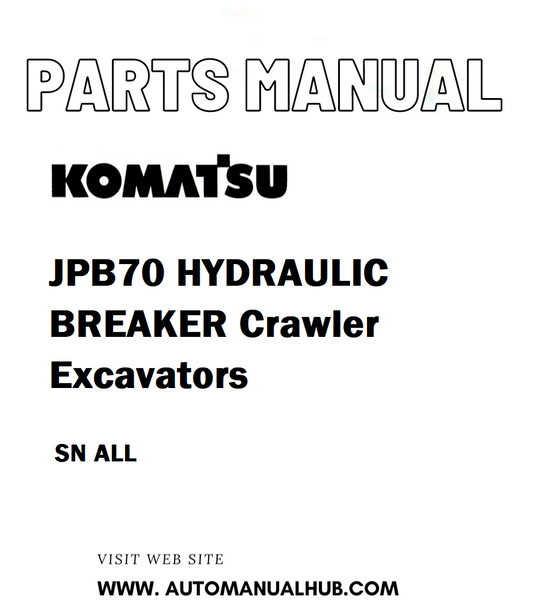 Komatsu JPB70 HYDRAULIC BREAKER Crawler Excavators Parts Manual SN ALL - PDF