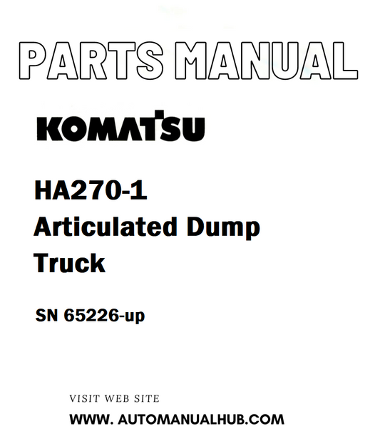 Komatsu HA270-1 Articulated Dump Truck Parts Manual SN 65226-up - PDF