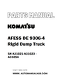 Komatsu AFESS DE 9306-4 Rigid Dump Truck Parts Manual SN A31021-A31023 - A31054 - PDF 