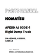 Komatsu AFE59 AJ 930E-4 Rigid Dump Truck Parts Manual SN A30608, A30609, A30613 - PDF 