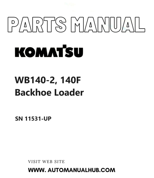 Komatsu WB140-2, 140F Backhoe Loader Parts Manual SN 11531-UP PDF