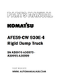 Komatsu AFE59-CW 930E-4 Rigid Dump Truck Parts Manual SN A30970-A30973 - A30995-A30999 - PDF 