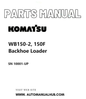 Komatsu WB150-2, 150F Backhoe Loader Parts Manual SN 10001-UP PDF