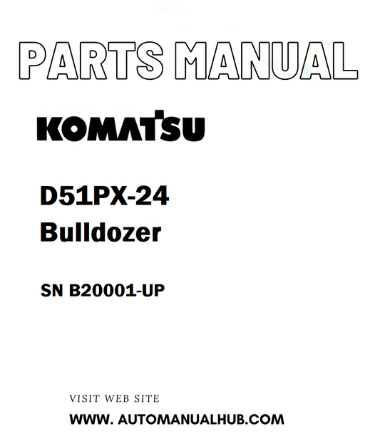 Komatsu D51PX-24 Bulldozer Parts Manual SN B20001-UP - PDF