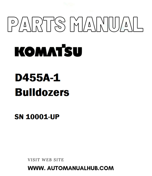 Komatsu D455A-1 Bulldozers Parts Manual SN 10001-UP - PDF