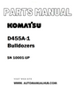 Komatsu D455A-1 Bulldozers Parts Manual SN 10001-UP - PDF