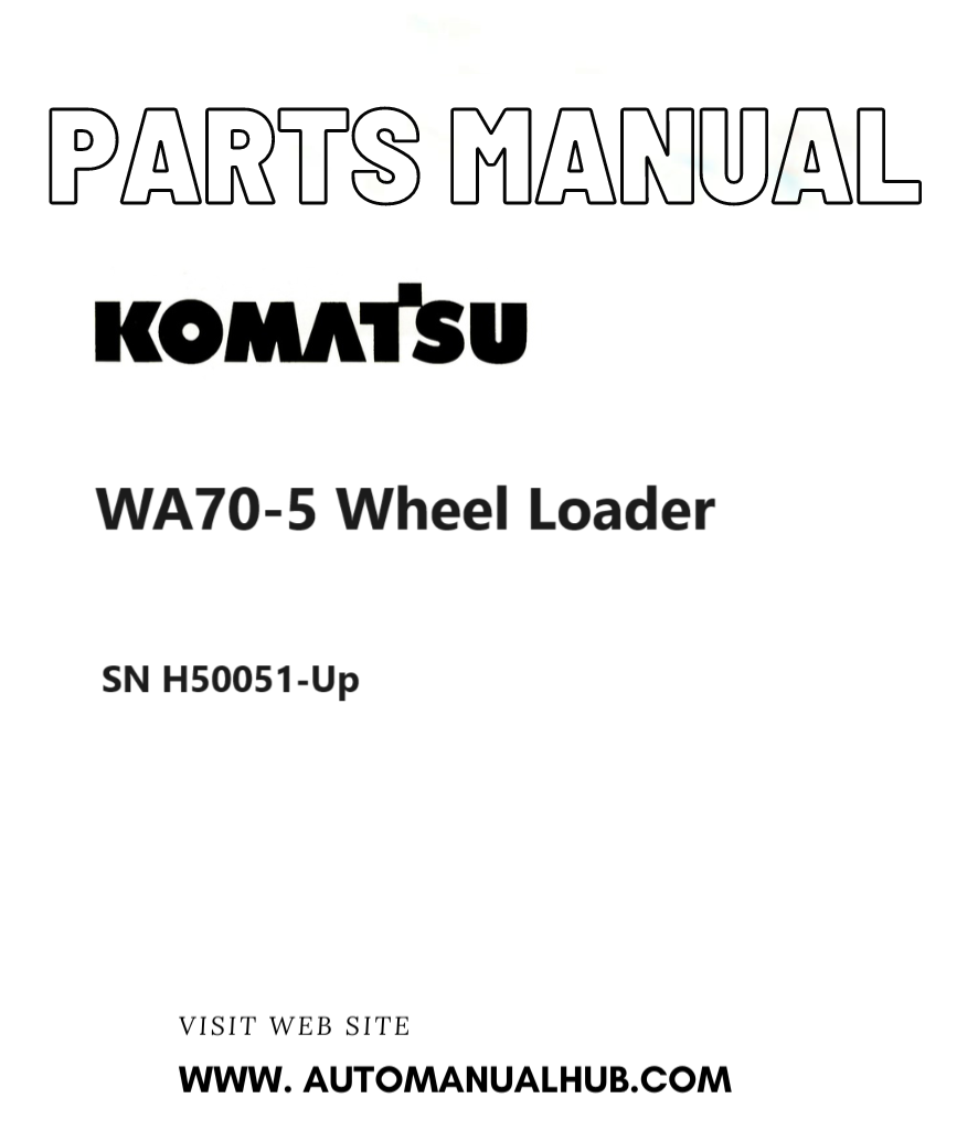 Komatsu WA70-5 Wheel Loader Parts Manual SN H50051-Up PDF