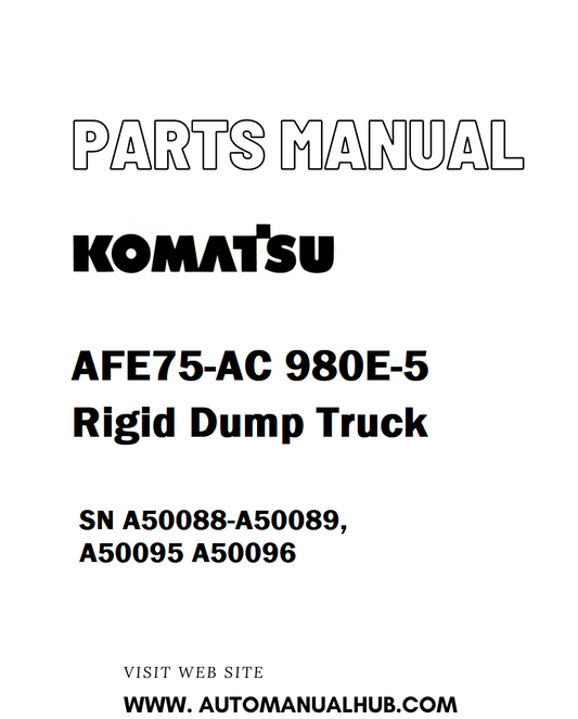 Komatsu AFE75-AC 980E-5 Rigid Dump Truck Parts Manual SN A50088-A50089, A50095 A50096 - PDF 